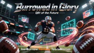 Joe Burrow Fantasy Team Names